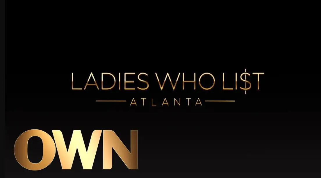 Ladies Who List: Atlanta Season 2 Premiere Date on OWN: Renewed and Cancelled?