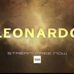Leonardo Season 2 Premiere Date on The CW: Renewed and Cancelled?