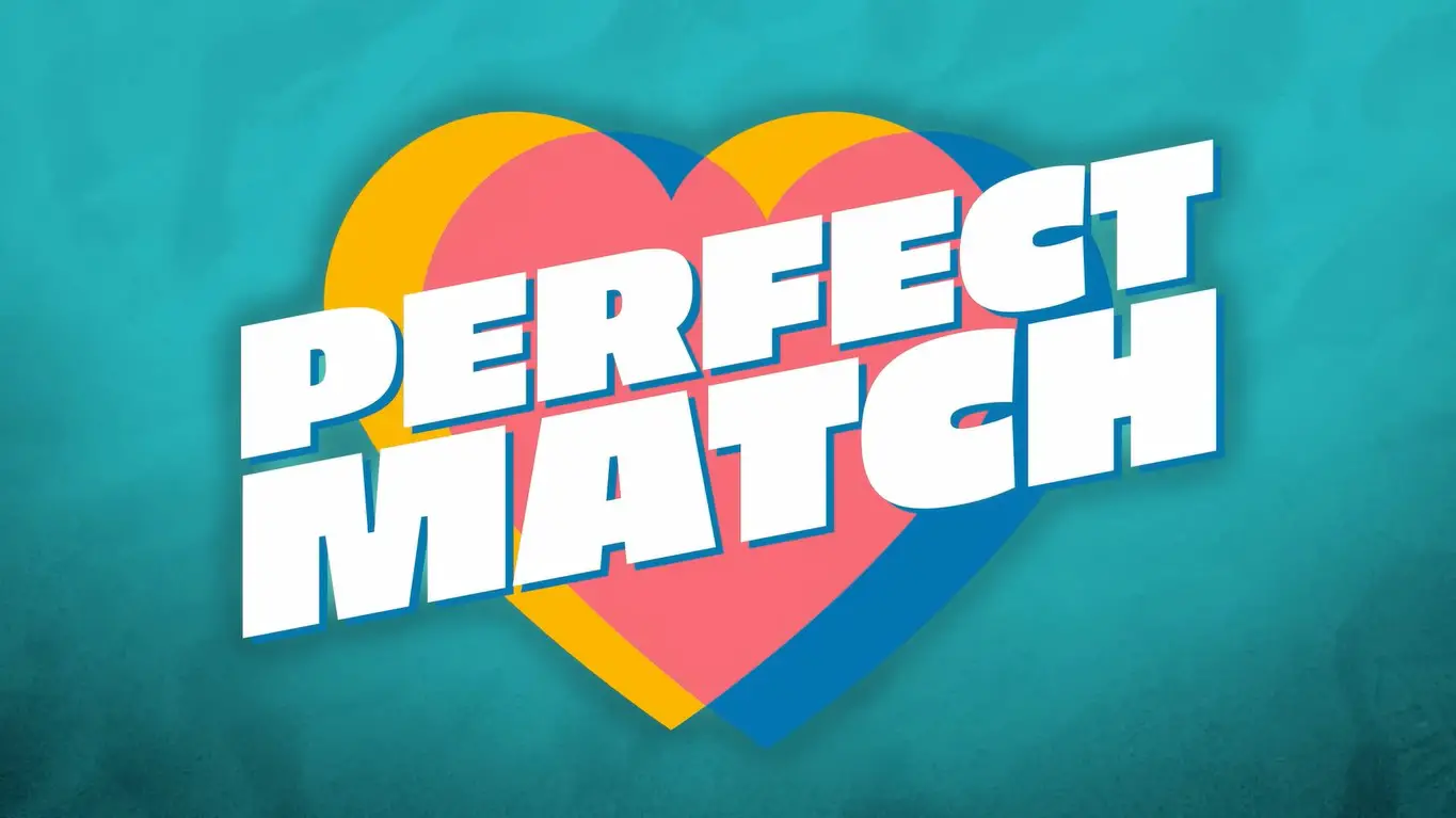 Perfect Match Season 1 Premiere Date on Netflix: Cast, Story, Trailer?