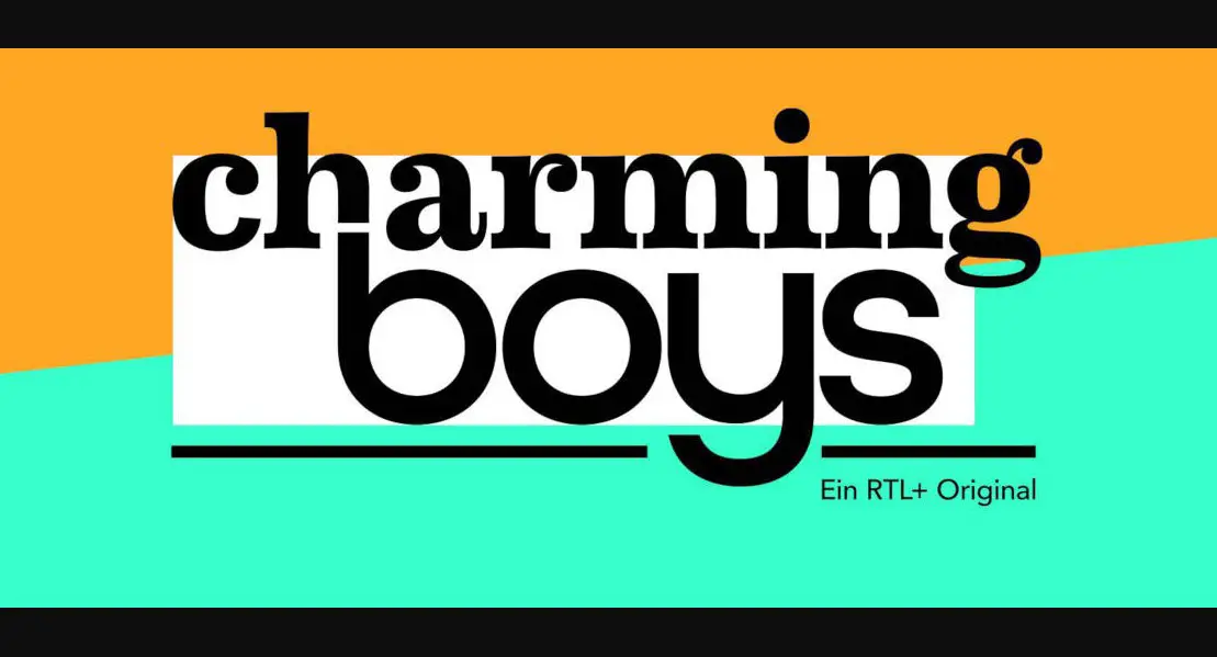 Charming Boys Season 1 start on RTL+ June 15, 2023 - Cast, Story, Trailer